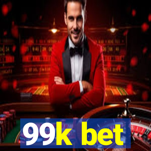 99k bet